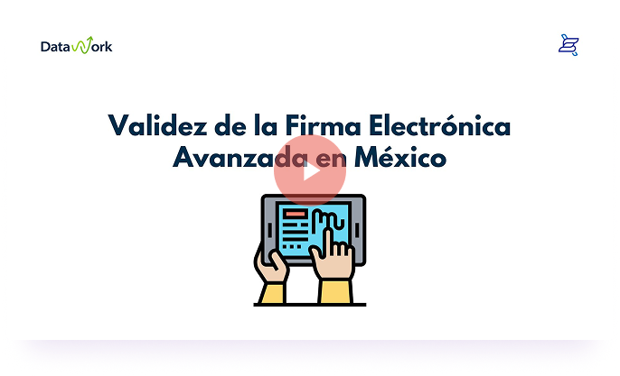 Clic para ver el video de la validez de la firma electrónica en México